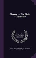 Slavery --- The Bible --- Infidelity 135964685X Book Cover