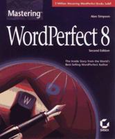 Mastering Wordperfect 8 (Mastering) 0782120881 Book Cover