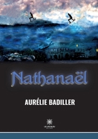 Nathanaël B0B64PXY36 Book Cover