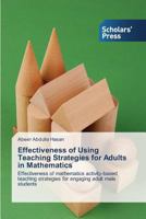 Effectiveness of Using Teaching Strategies for Adults in Mathematics 3639662113 Book Cover