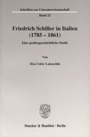 Friedrich Schiller in Italien (1785 - 1861): Eine Quellengeschichtliche Studie 3428112407 Book Cover