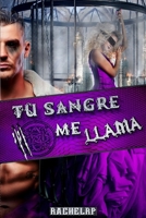 Tu sangre me llama (Hermanos Banes) (Spanish Edition) B084QKHWW4 Book Cover