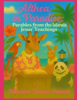 Althea in Paradise: Parables from the Islands, Jesus' Teachings B0FJS816CW Book Cover
