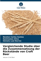 Vergleichende Studie über die Zusammensetzung der Rückstände von Craft Beer 6206408361 Book Cover