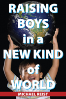 Raising Boys in a New Kind of World (Large Print 16pt) 1459700430 Book Cover