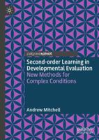 Second-order Learning in Developmental Evaluation: New Methods for Complex Conditions 3319993704 Book Cover