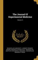 The Journal Of Experimental Medicine; Volume 21 1011553783 Book Cover