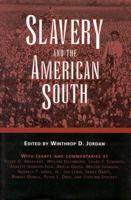 Slavery and the American South (Chancellor Porter L. Fortune Symposium in Southern History S) 1604731990 Book Cover