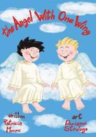 The Angel With One Wing 1505716454 Book Cover