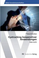 Eyetracking kooperativer Anwendungen 3639465156 Book Cover