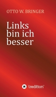 Links bin ich besser: Nachahmungen werden strafrechtlich nicht verfolgt (German Edition) 3384681541 Book Cover