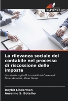 La rilevanza sociale del contabile nel processo di riscossione delle imposte 6207261348 Book Cover