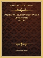 Poems For The Anniversary Of The Literary Fund 1162183446 Book Cover