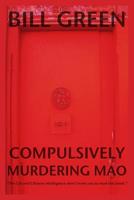 Compulsively Murdering Mao 1439209529 Book Cover