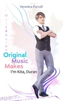 Original Music Makes 1542333644 Book Cover