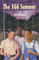 The $66 Summer: A Novel of the Segregated South (Milkweed Prize for Children's Literature) 1571316256 Book Cover
