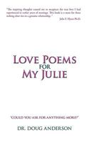 Love Poems for My Julie 1440194394 Book Cover