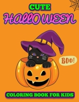 Cute Halloween Coloring Book For Kids: Funny Kawaii & Creepy Colouring Book For Boys Girls Perfect Gift For Toddlers and Preschooler B08L4FL8M4 Book Cover