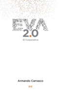 EVA 2.0: El corporativo 6072941184 Book Cover