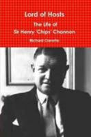 Lord of Hosts: The Life of Sir Henry 'Chips' Channon 125702549X Book Cover