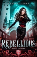 Rebellious 1953073190 Book Cover