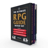 The Ultimate RPG Guide Boxed Set: Featuring The Ultimate RPG Character Backstory Guide, The Ultimate RPG Gameplay Guide, and The Ultimate RPG Game Master's Worldbuilding Guide 1507218184 Book Cover