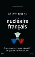 Le livre noir du nucléaire français 2352887399 Book Cover