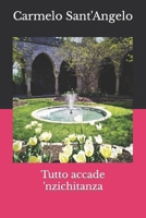 Tutto accade 'nzichitanza B0B1LYBTDT Book Cover
