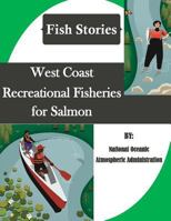 West Coast Recreational Fisheries for Salmon (Fish Stories) 1523455101 Book Cover