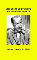 Groucho se divierte y otros relatos cómicos 1973221322 Book Cover