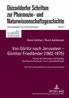 Von Goerlitz Nach Jerusalem - Guenther Friedlaender (1902-1975): Pionier Der Pharmazie Und Gruender Des Pharma-Konzerns Teva in Jerusalem/Israel- Uebe 3631634277 Book Cover