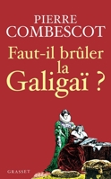 Faut-il brûler la GaligaÏ ? 2246659310 Book Cover