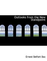 Outlooks from the New Standpoint 1463625871 Book Cover