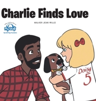 Charlie Finds Love 164468036X Book Cover