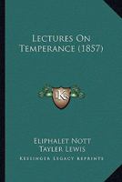 Lectures on Temperance 1275726666 Book Cover