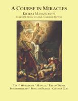 A Course in Miracles Urtext Manuscripts 0981698409 Book Cover