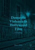 Domestic Violence in Hollywood Film: Gaslighting 3319879413 Book Cover