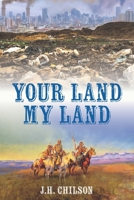 Your Land My Land: A Legal Thriller B0CJKWGS59 Book Cover