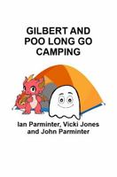 GILBERT AND POO LONG GO CAMPING 1763518787 Book Cover