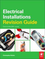 Electrical Installations Revision Guide: City & Guilds 2382 course 008096642X Book Cover