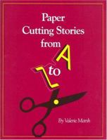 Paper Cutting Stories from A to Z 0913853240 Book Cover