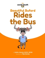 Beautiful Buford Rides the Bus B0BHN9D7YC Book Cover