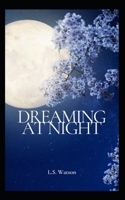 Dreaming At Night B09V7XM517 Book Cover