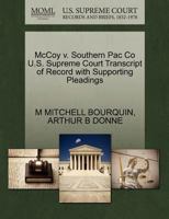 McCoy v. Southern Pac Co U.S. Supreme Court Transcript of Record with Supporting Pleadings 1270299719 Book Cover