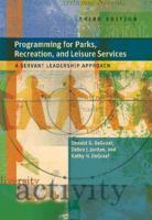 Programming for Parks, Recreation, & Leisure Services: A Servant Leadership Approach 0910251991 Book Cover