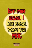 Ist mir egal ! Ich esse, was ich mag: Diabetes Tagebuch - Insulin Logbuch f�r Diabetiker zum Ausf�llen und Eintragen f�r 2 Jahre B084QK94JS Book Cover