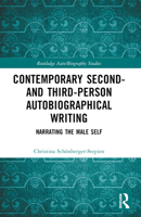 Contemporary Second- And Third-Person Autobiographical Writing: Narrating the Male Self 1032385057 Book Cover