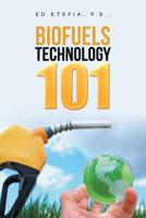 Biofuels Technology 101 1796011045 Book Cover