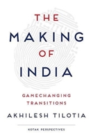 The Making of India : Gamechanging Transitions 8129135426 Book Cover