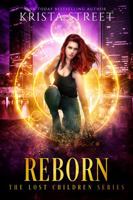 Reborn (The Lost Children Trilogy) 1946884057 Book Cover